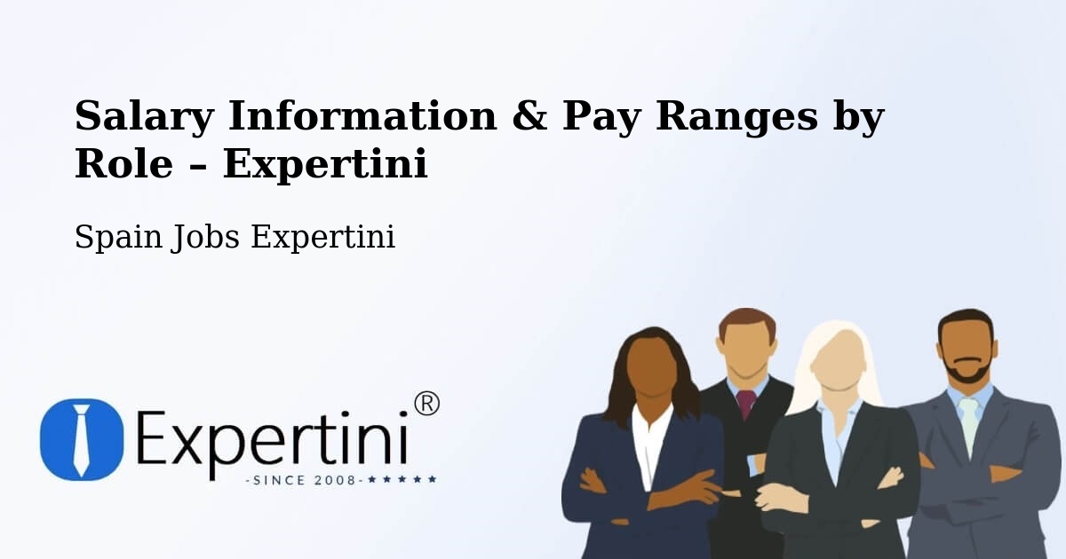 Salary Information & Pay Ranges – Igüeña - Igüeña, Spain Jobs Expertini